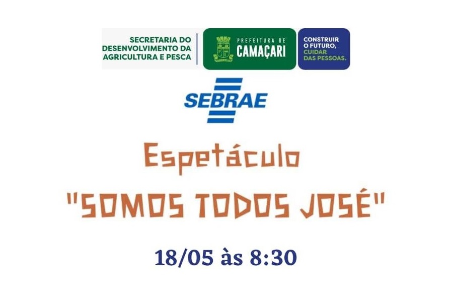 CONVITE: PARTICIPE DO ESPETÁCULO TODOS SOMOS JOSÉ EM CAMAÇARI – BA