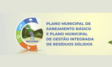 CONSULTA PÚBLICA DO PLANO DE SANEAMENTO BÁSICO DE MACAÚBAS E DO PLANO MUNICIPAL DE GESTÃO INTEGRADA DE RESÍDUOS SÓLIDOS