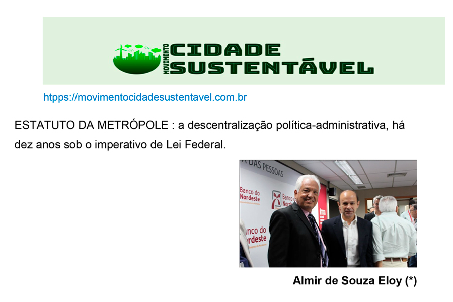 ESTATUTO DA METRÓPOLE: A DESCENTRALIZAÇÃO POLÍTICA-ADMINISTRATIVA, HÁ DEZ ANOS SOB O IMPERATIVO DE LEI FEDERAL