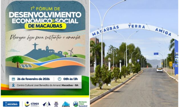 MACAÚBAS RUMO AO FUTURO: 1º FÓRUM DE DESENVOLVIMENTO ECONÔMICO E SOCIAL TRAÇA METAS PARA O MUNICÍPIO