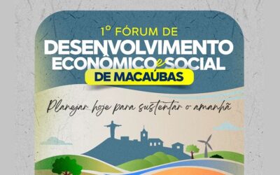JÁ FEZ A SUA INSCRIÇÃO? PARTICIPE DO  1º FÓRUM DE DESENVOLVIMENTO ECONÔMICO E SOCIAL DE MACAÚBAS – BA