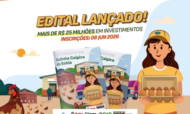 PREPARE-SE: EDITAL CAR Nº 009/2026 VAI IMPULSIONAR A AVICULTURA CAIPIRA NA BAHIA