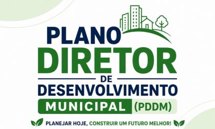 O FUTURO DA NOSSA CIDADE NO PAPEL: POR QUE O PLANO DIRETOR É A FERRAMENTA MAIS IMPORTANTE PARA O MUNICÍPIO