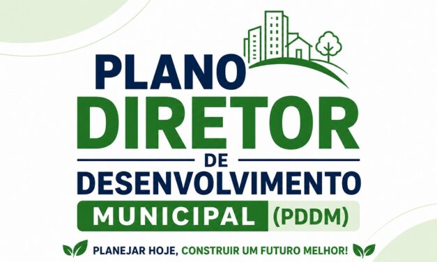 O FUTURO DA NOSSA CIDADE NO PAPEL: POR QUE O PLANO DIRETOR É A FERRAMENTA MAIS IMPORTANTE PARA O MUNICÍPIO